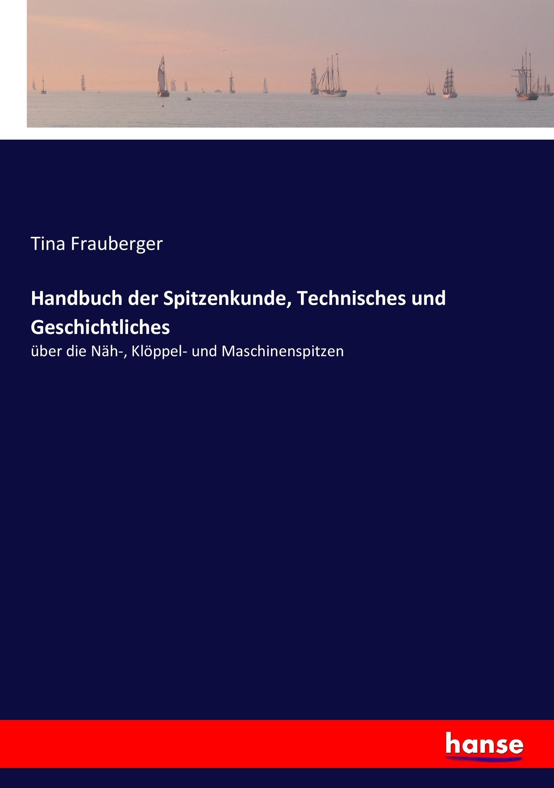 Vorderes Coverbild Handbuch der Spitzenkunde, Technisches und Geschichtliches
