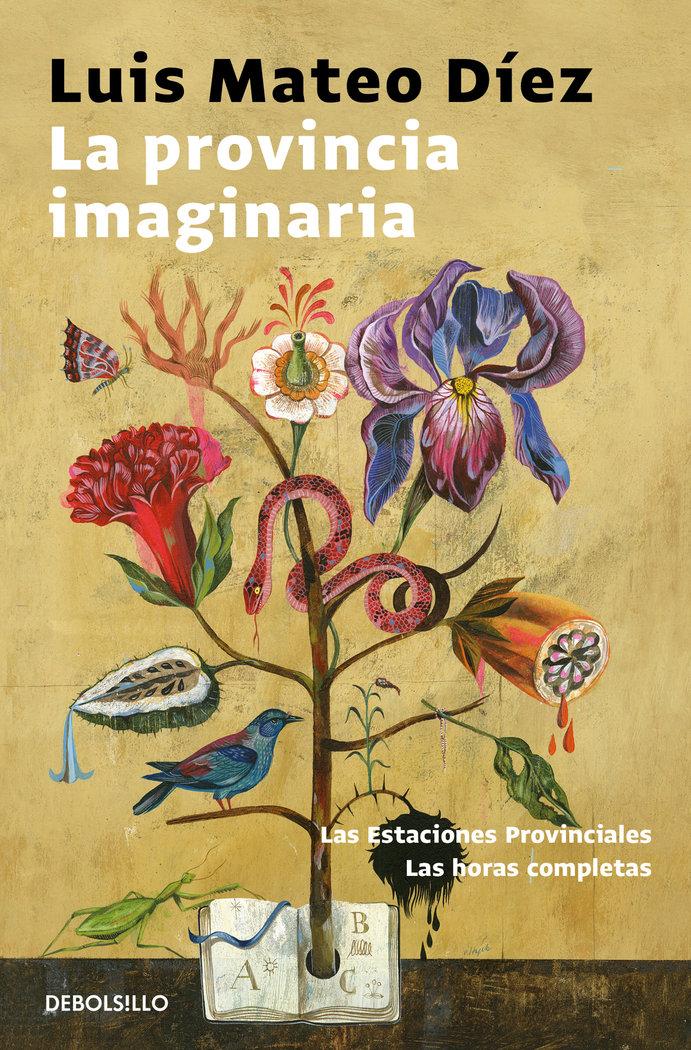 Vorderes Coverbild La provincia imaginaria : Las estaciones provinciales ; Las horas completas