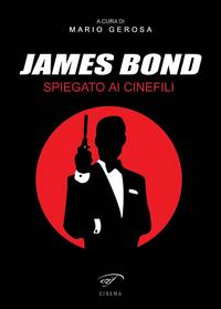 Vorderes Coverbild James Bond spiegato ai cinefili