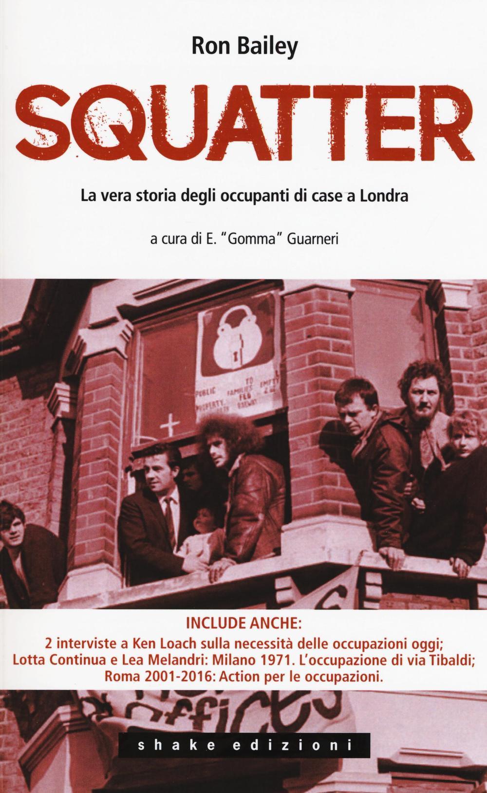 Vorderes Coverbild Gli squatter. La vera storia degli occupanti di case di Londra