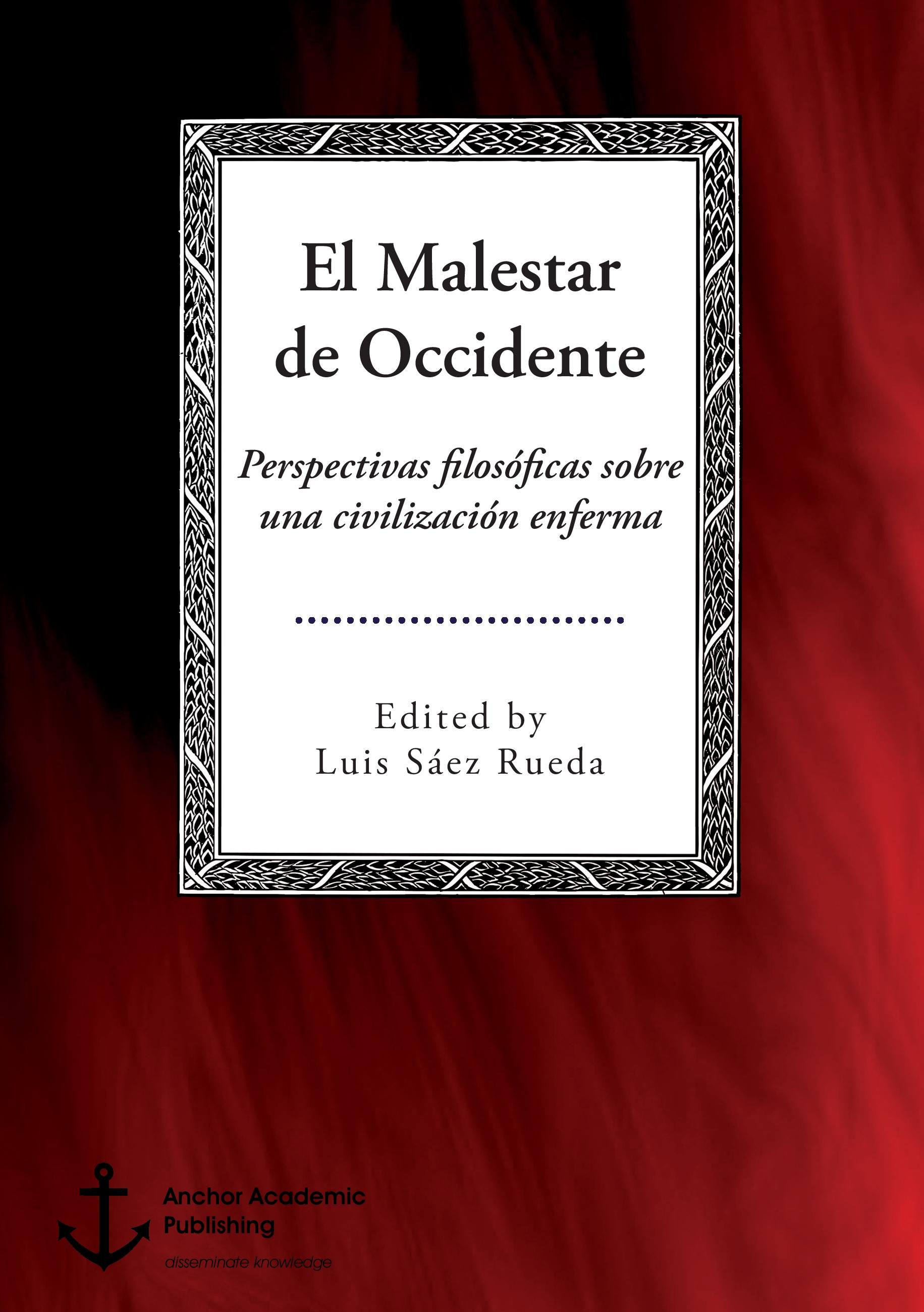 Vorderes Coverbild El Malestar de Occidente. Perspectivas filosóficas sobre una civilización enferma