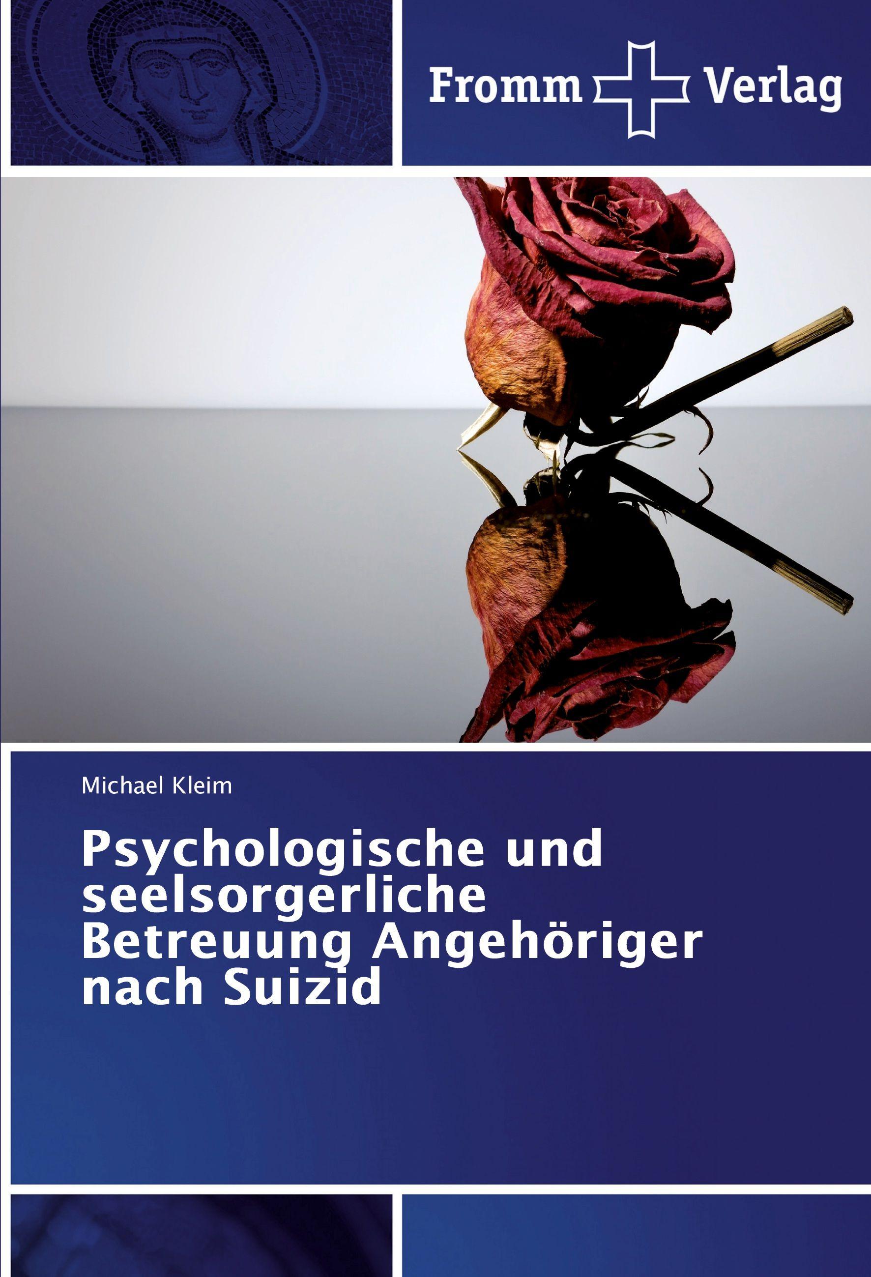 Vorderes Coverbild Psychologische und seelsorgerliche Betreuung Angehöriger nach Suizid