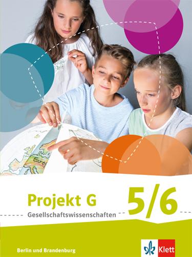 Vorderes Coverbild Projekt G Gesellschaftswissenschaften. Schülerbuch 5/6. Berlin, Brandenburg. Grundschule ab 2017
