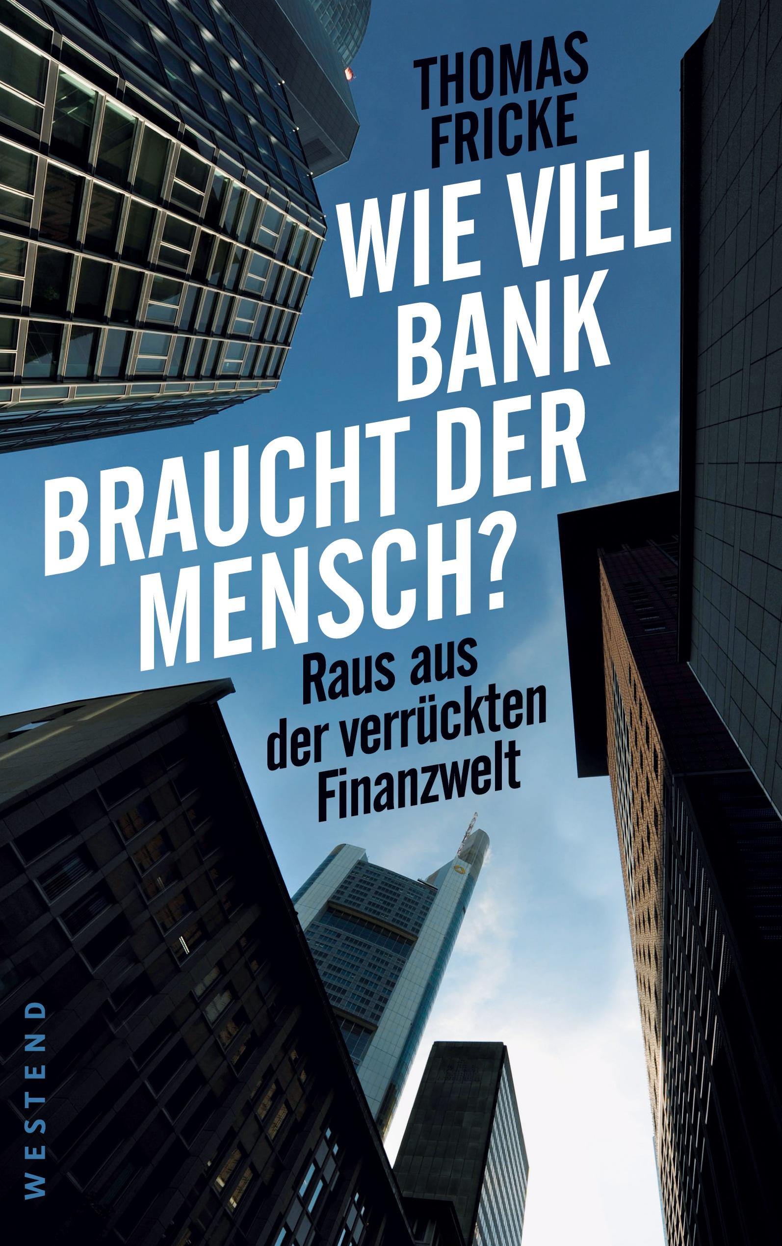 Vorderes Coverbild Wie viel Bank braucht der Mensch?