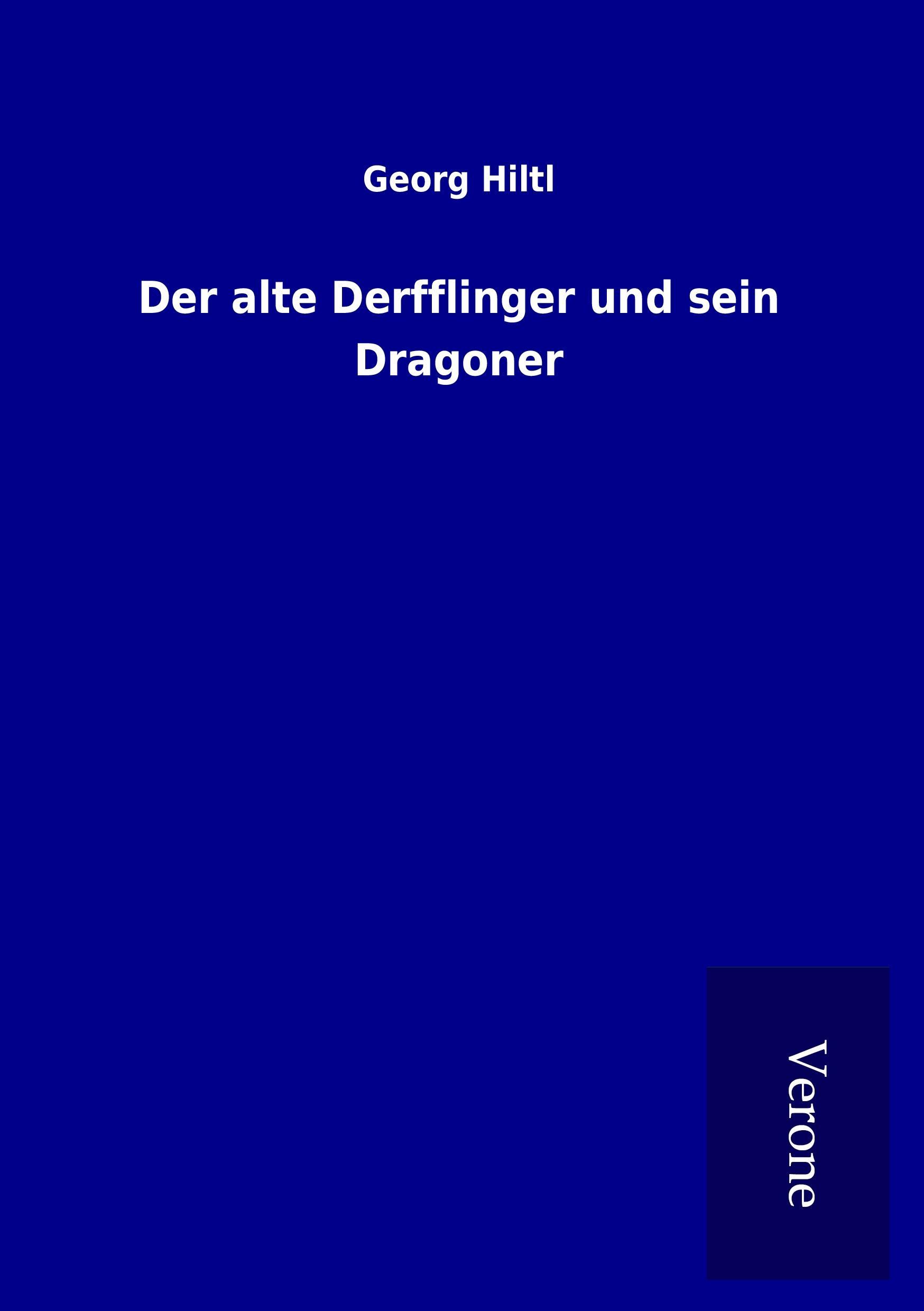 Vorderes Coverbild Der alte Derfflinger und sein Dragoner