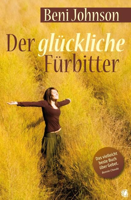 Vorderes Coverbild Der glückliche Fürbitter
