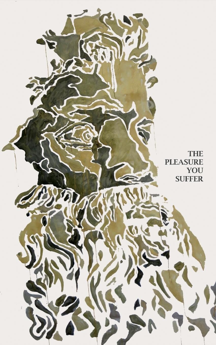 Vorderes Coverbild The Pleasure You Suffer