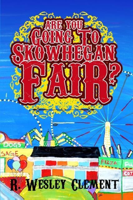 Vorderes Coverbild Are you Going to Skowhegan Fair