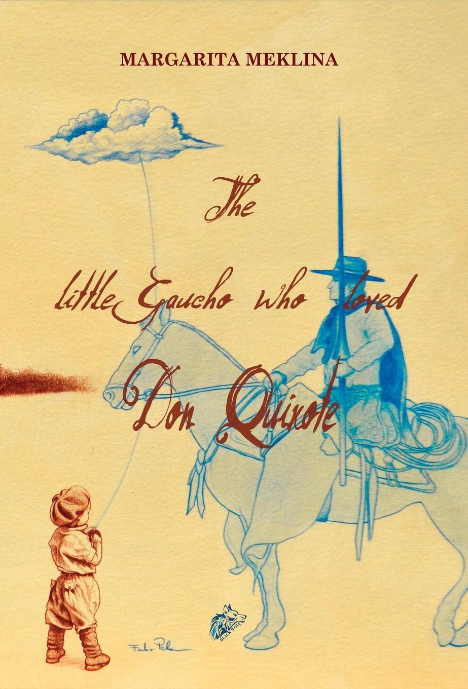 Vorderes Coverbild The Little Gaucho Who Loved Don Quixote