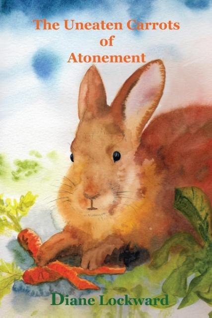 Vorderes Coverbild The Uneaten Carrots of Atonement
