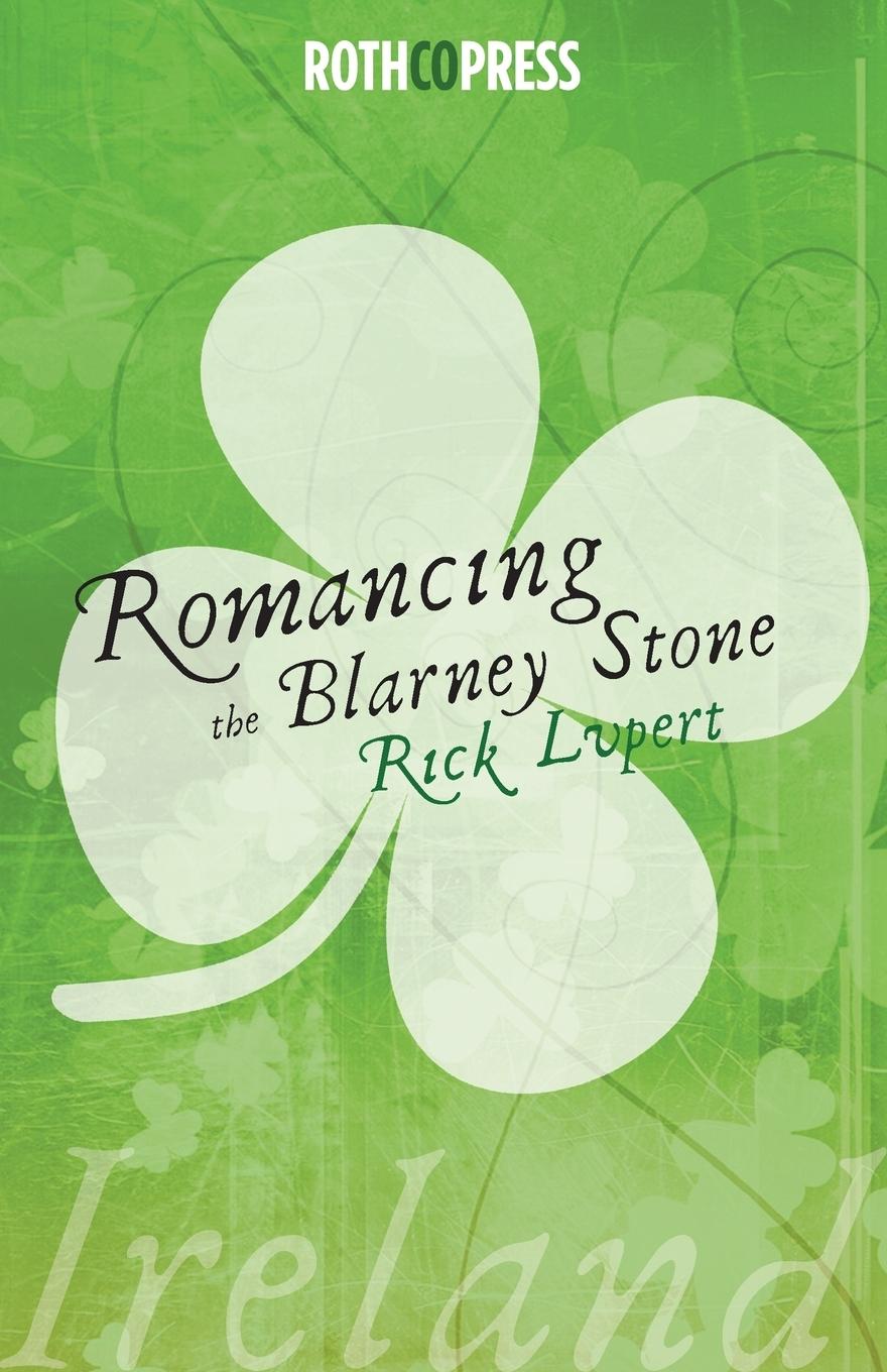 Vorderes Coverbild Romancing The Blarney Stone