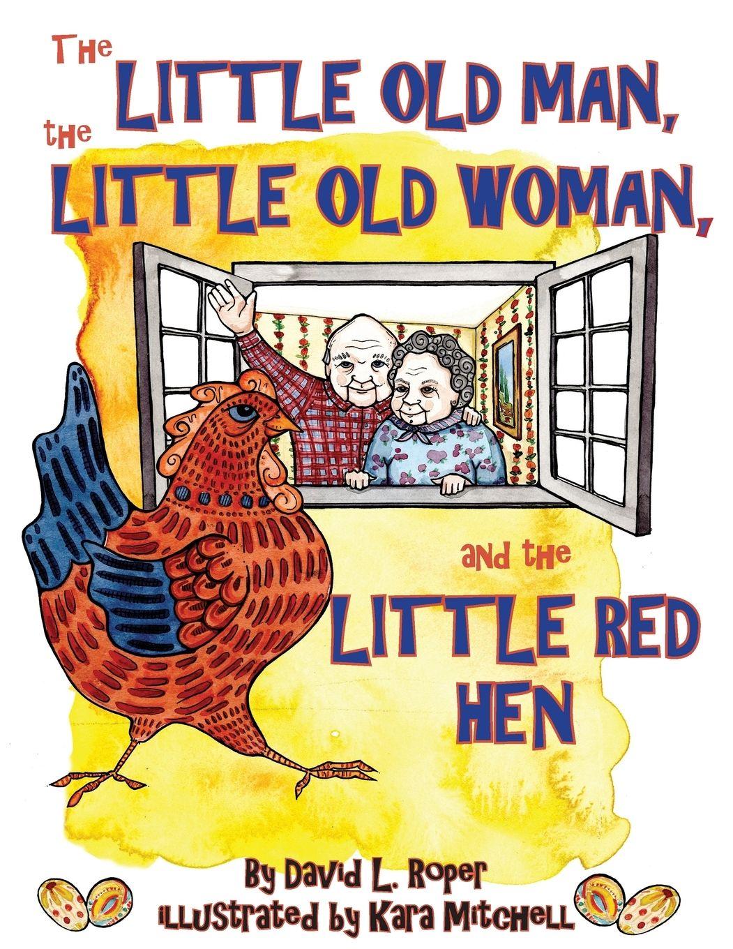 Vorderes Coverbild The Little Old Man, the Little Old Woman, and the Little Red Hen