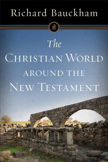 Vorderes Coverbild The Christian World Around the New Testament