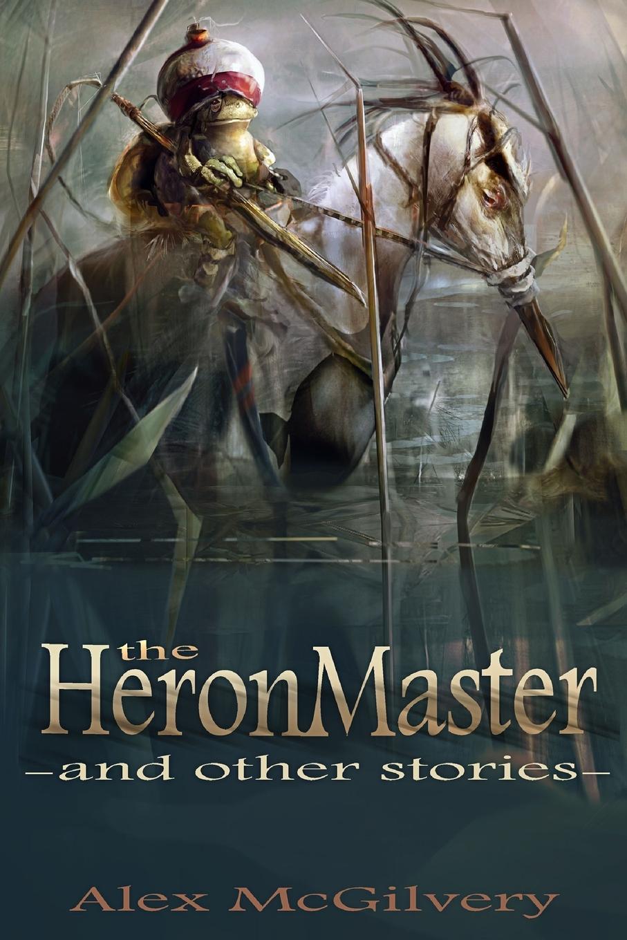 Vorderes Coverbild The Heronmaster and other stories