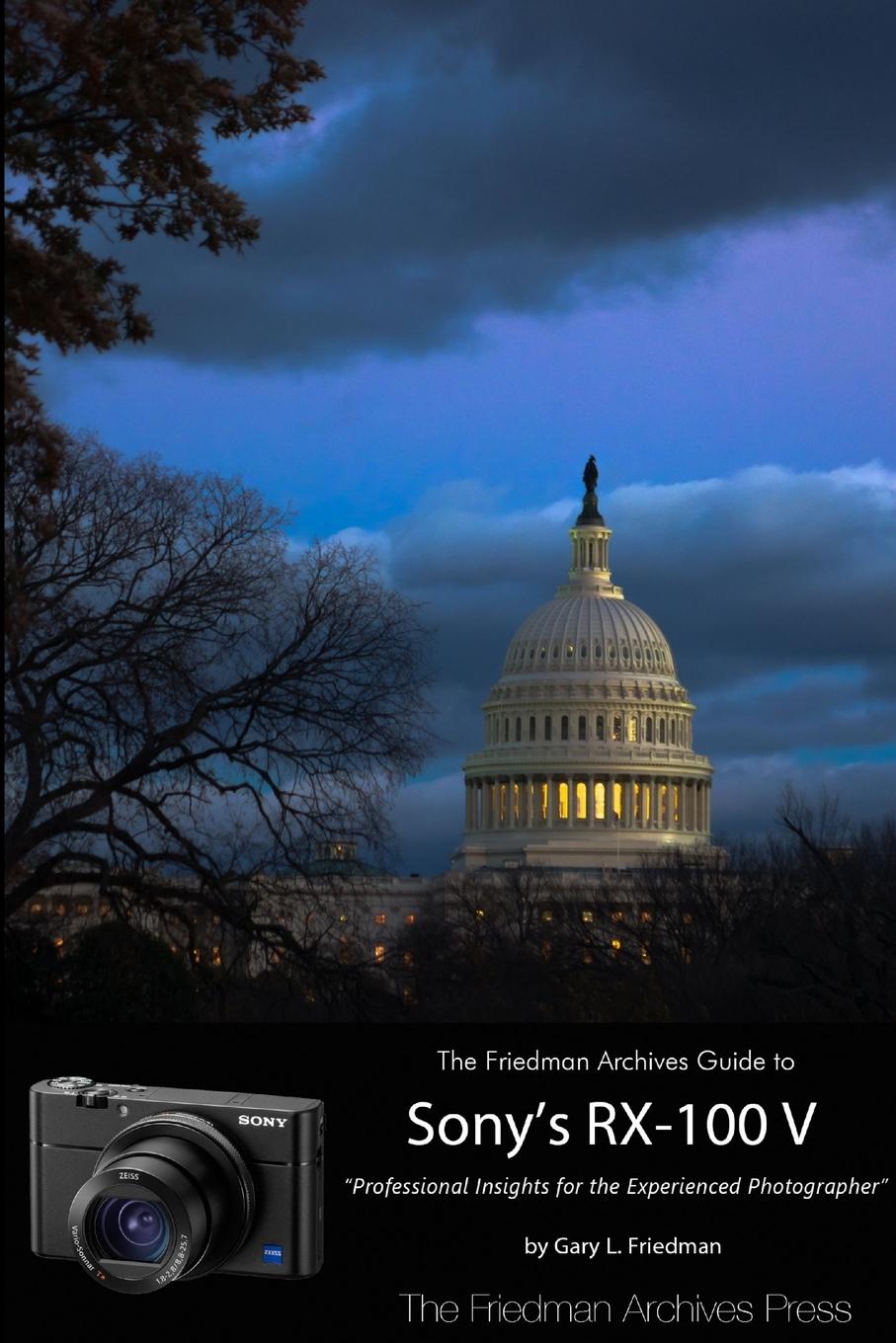 Vorderes Coverbild The Friedman Archives Guide to Sony's RX-100 V (B&W Edition)