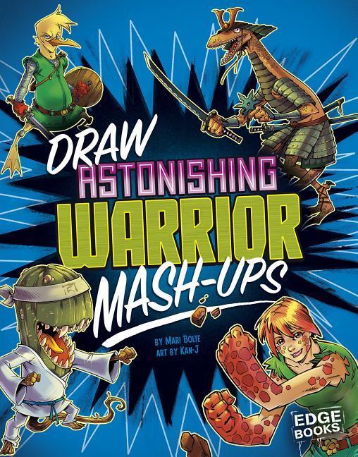 Vorderes Coverbild Draw Astonishing Warrior Mash-Ups