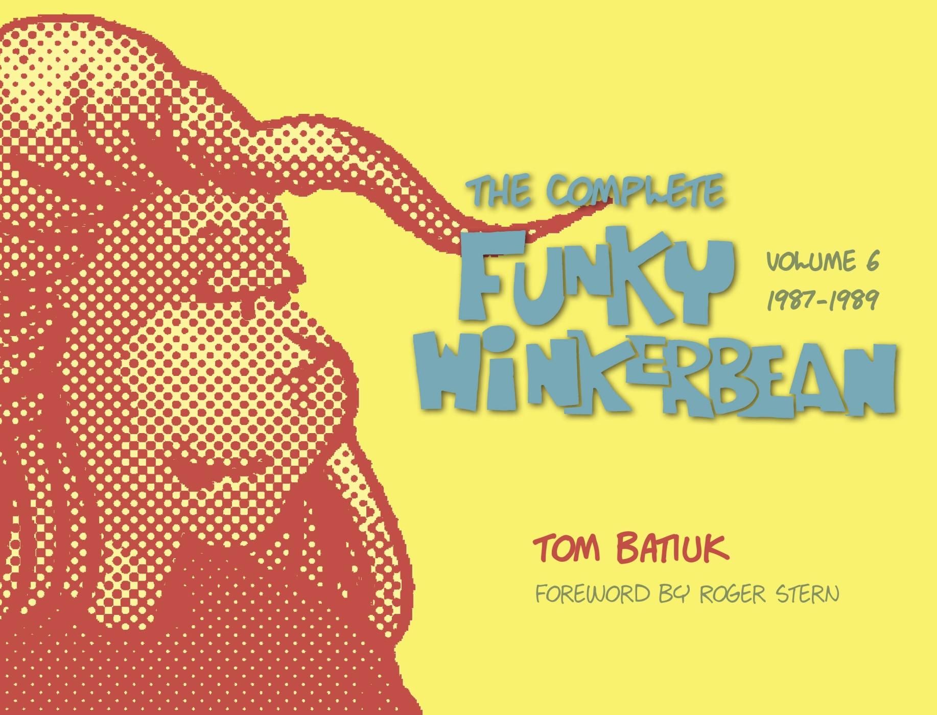 Vorderes Coverbild The Complete Funky Winkerbean, Volume 6, 1987-1989
