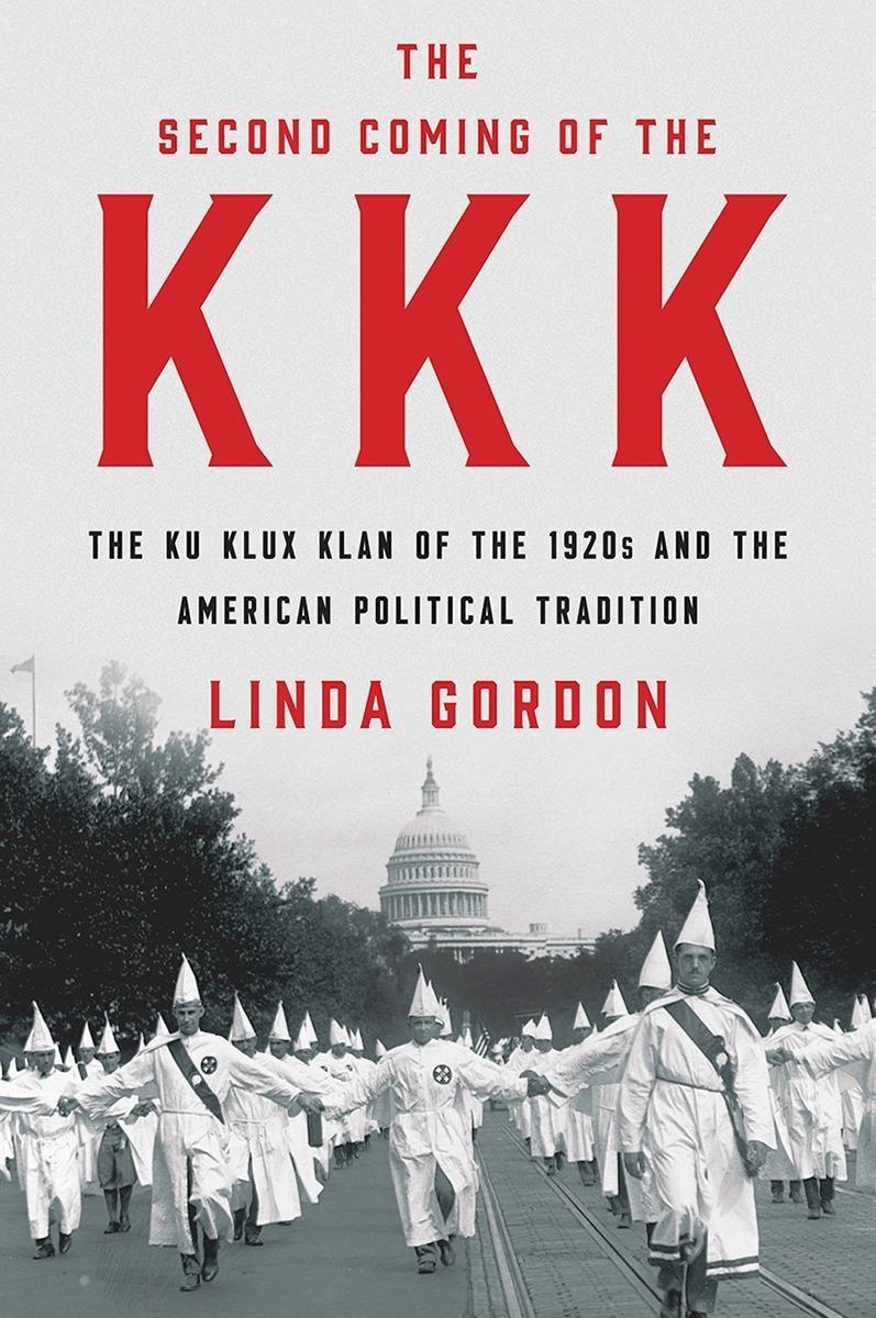 Vorderes Coverbild The Second Coming of the KKK: The Ku Klux Klan of the 1920s and the American Political Tradition