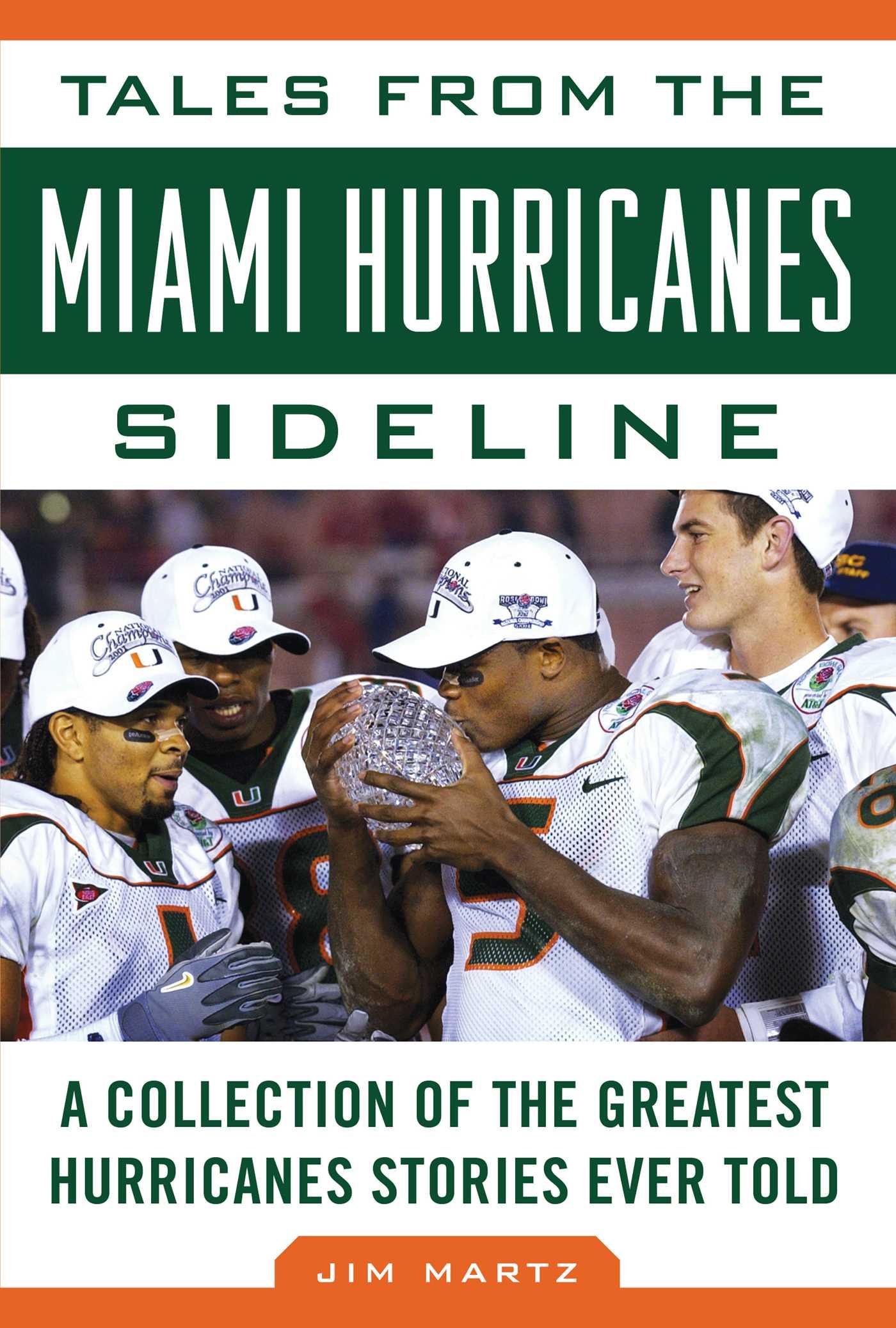 Vorderes Coverbild Tales from the Miami Hurricanes Sideline
