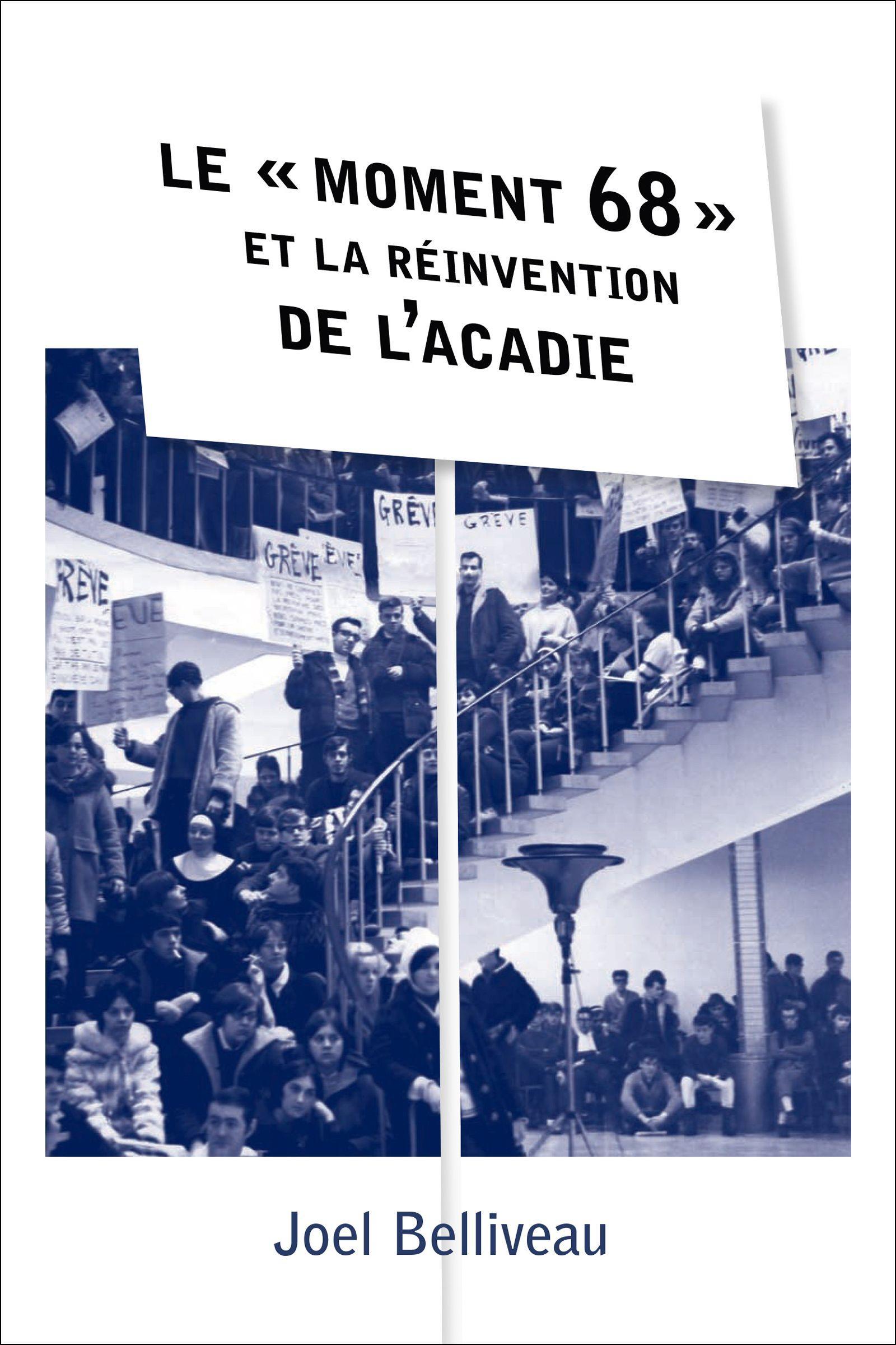 Vorderes Coverbild Le ' Moment 68 ' Et La Réinvention de l'Acadie