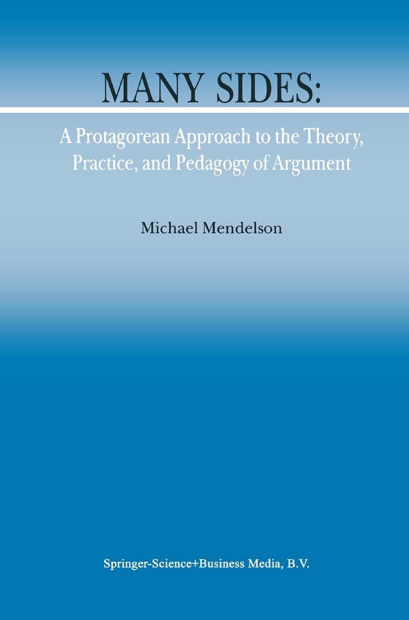 Vorderes Coverbild Many Sides: A Protagorean Approach to the Theory, Practice and Pedagogy of Argument