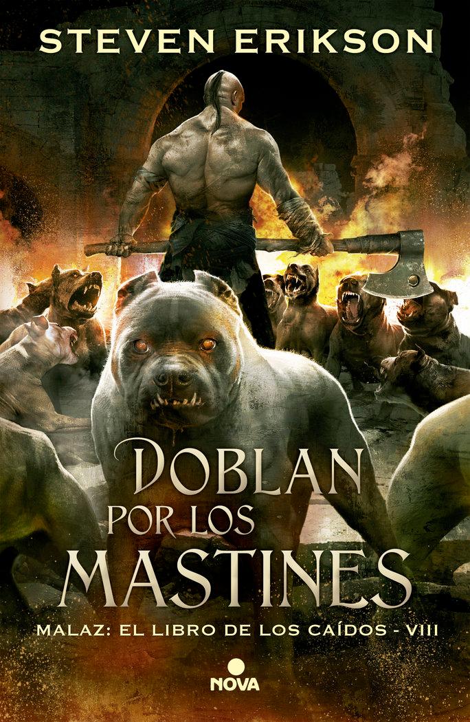 Vorderes Coverbild Malaz, el libro de los caídos 8. Doblan por los mastines