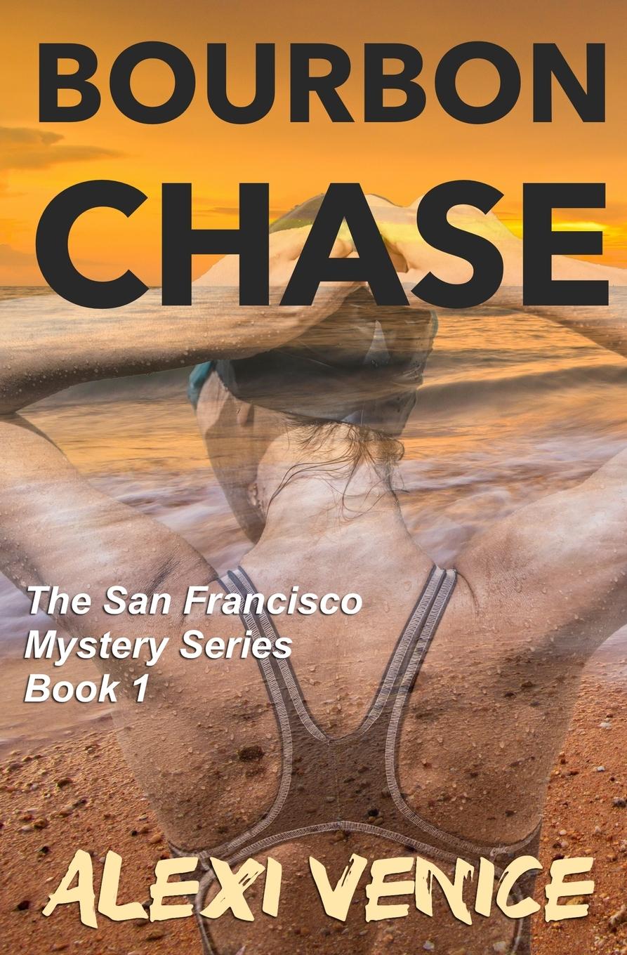 Vorderes Coverbild Bourbon Chase, The San Francisco Mystery Series, Book 1