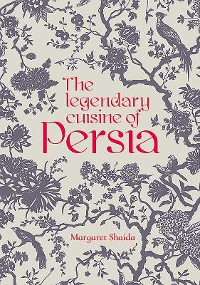 Vorderes Coverbild The Legendary Cuisine of Persia