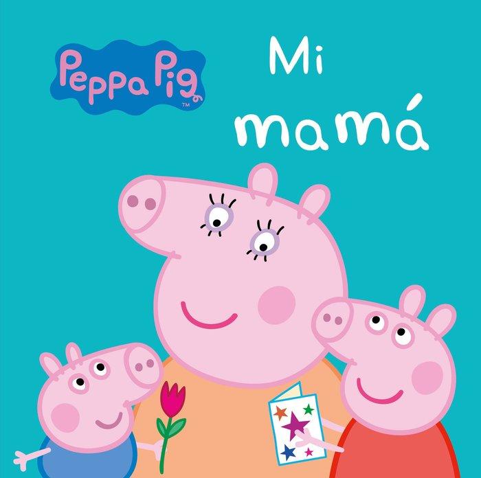 Vorderes Coverbild Peppa Pig. Mi mamá