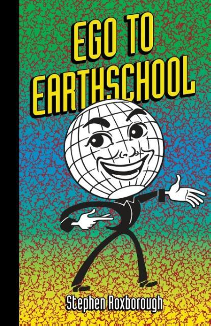 Vorderes Coverbild Ego To Earthschool