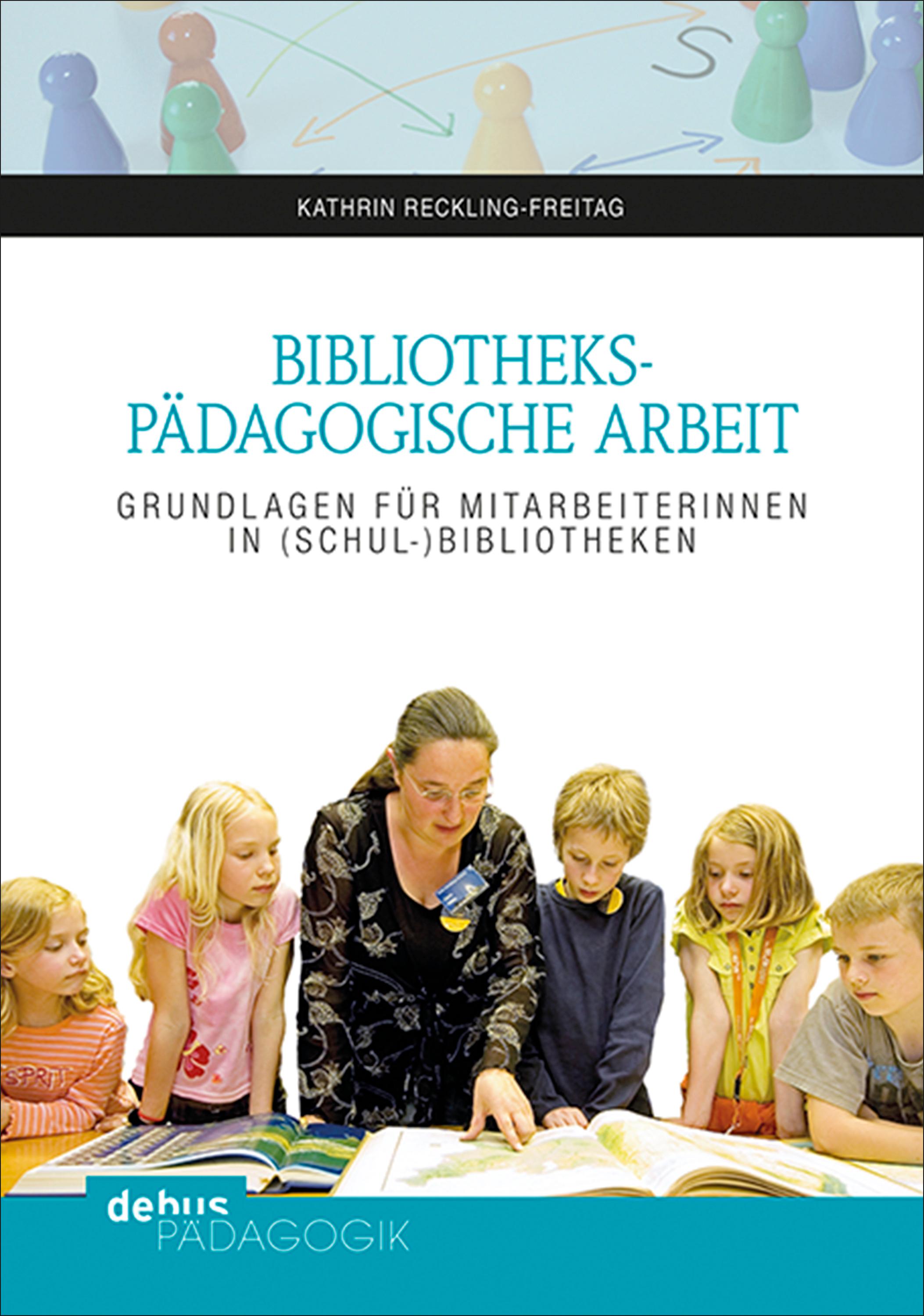 Vorderes Coverbild Bibliothekspädagogische Arbeit