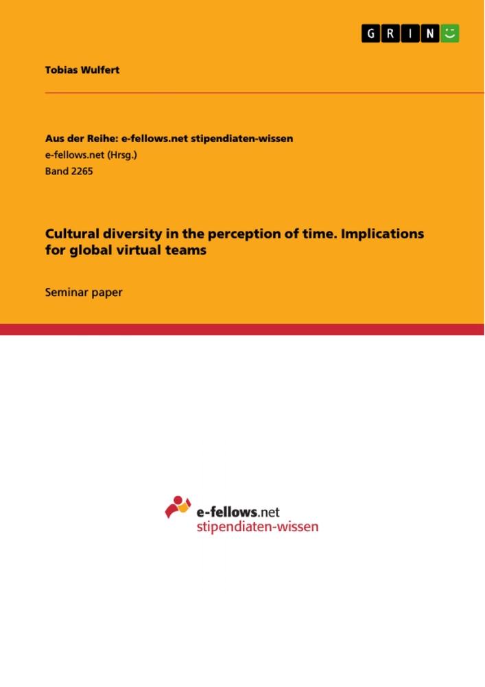Vorderes Coverbild Cultural diversity in the perception of time. Implications for global virtual teams