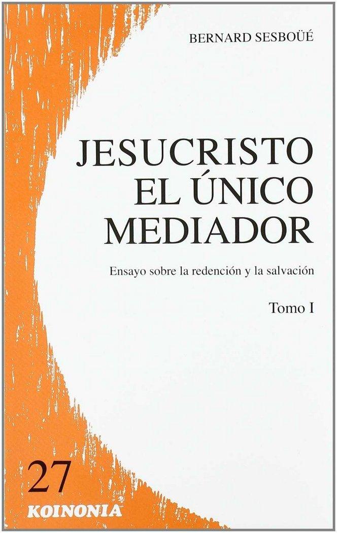 Vorderes Coverbild Jesucristo, el único mediador. T.1. Problemática y relectura...