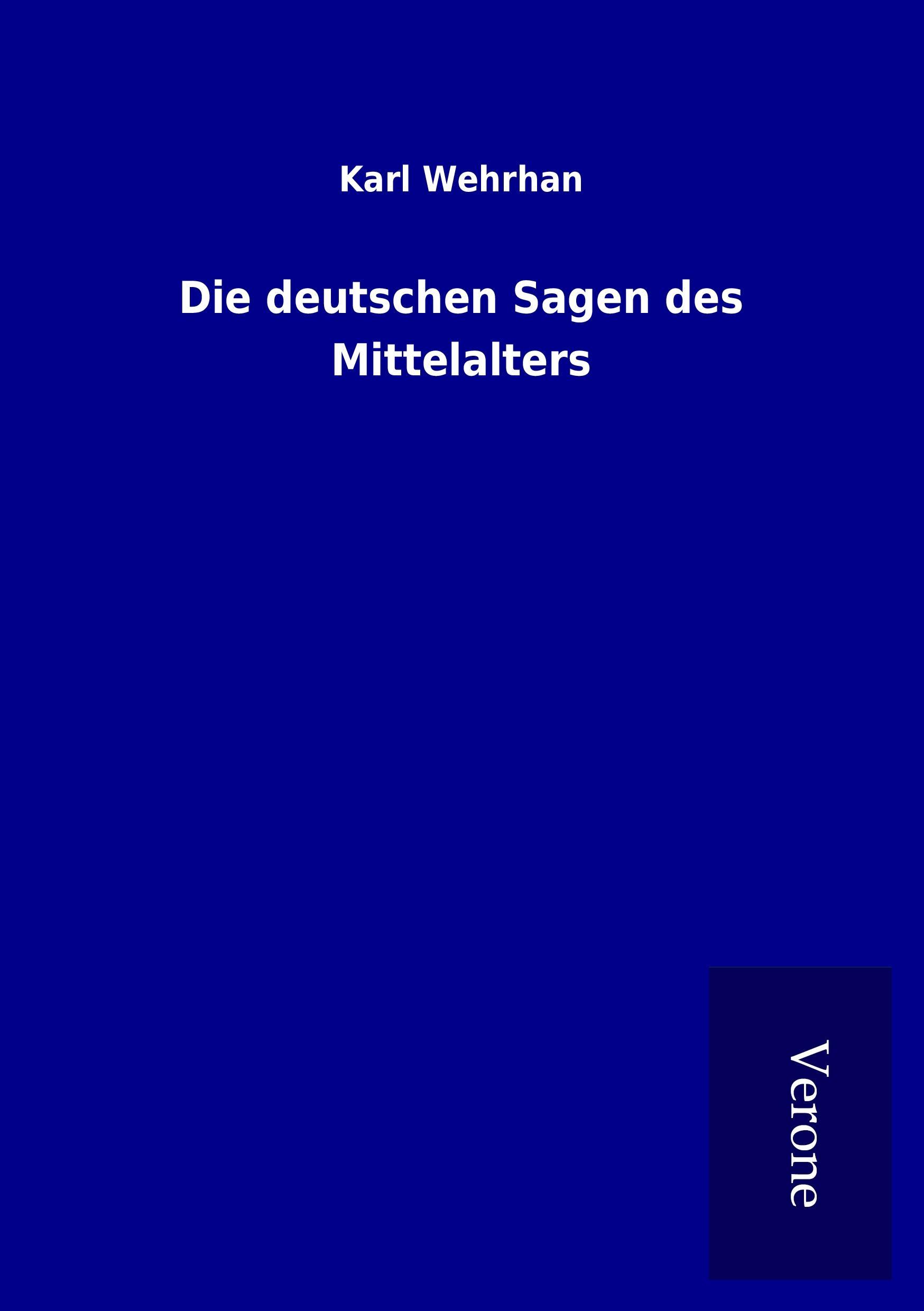 Vorderes Coverbild Die deutschen Sagen des Mittelalters