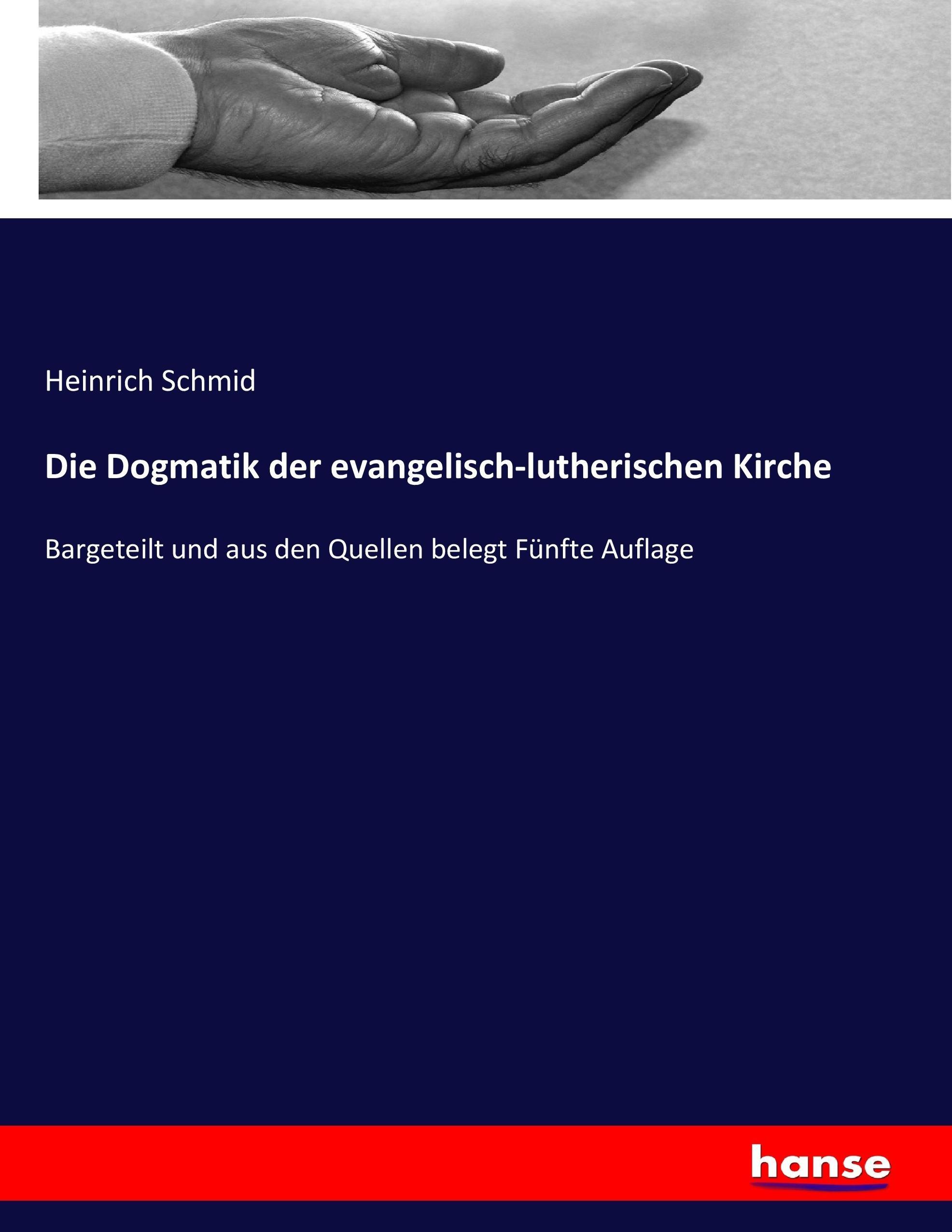Vorderes Coverbild Die Dogmatik der evangelisch-lutherischen Kirche