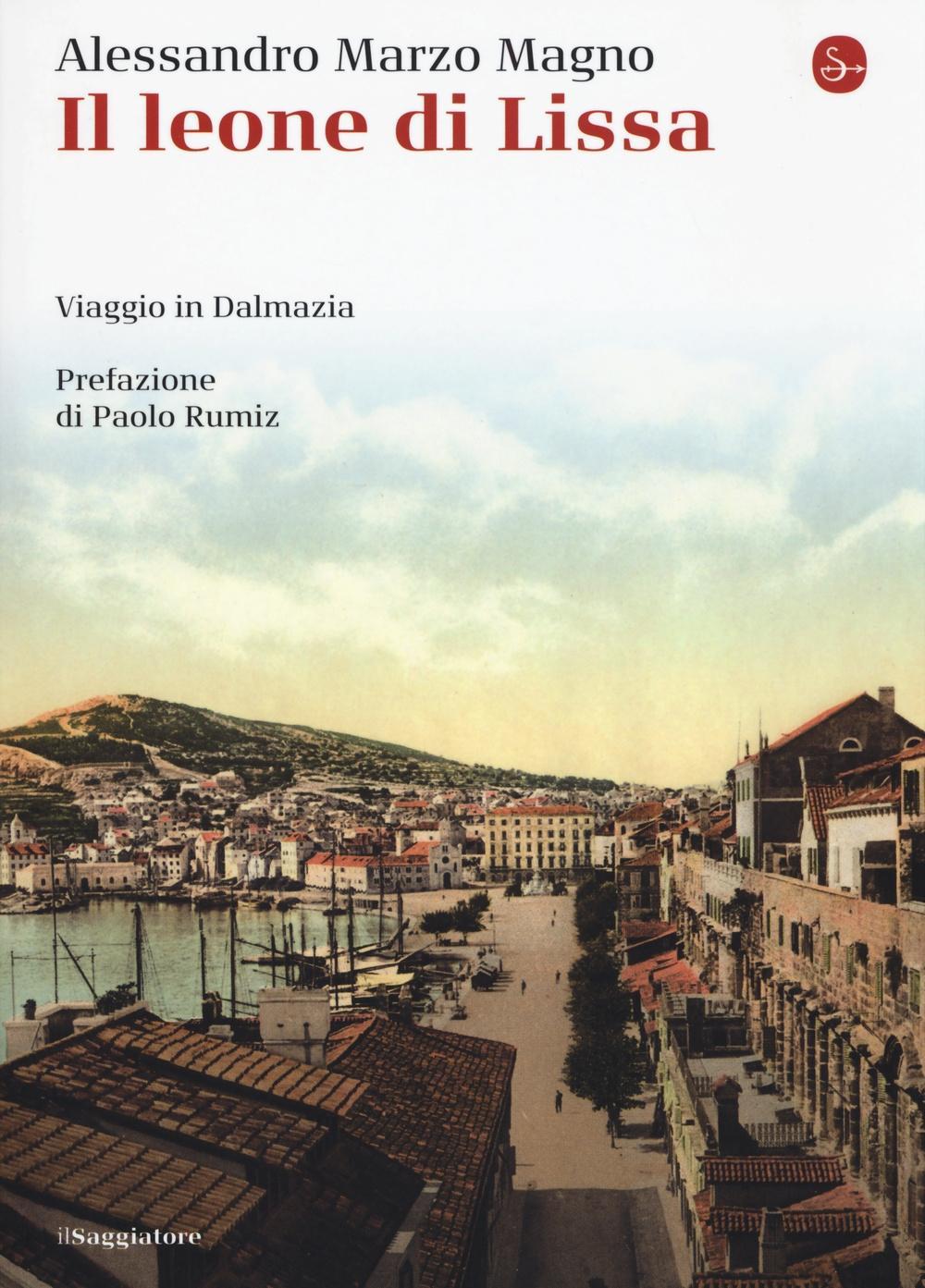 Vorderes Coverbild Il leone di Lissa. Viaggio in Dalmazia
