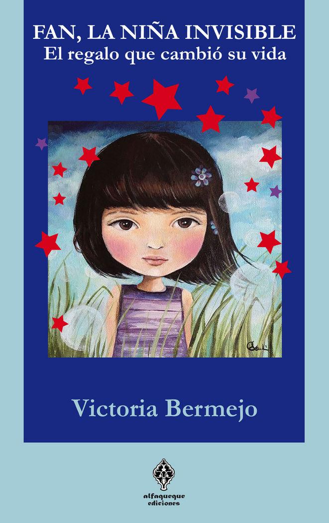 Vorderes Coverbild Fan, la niña invisible. El regalo que cambió su vida