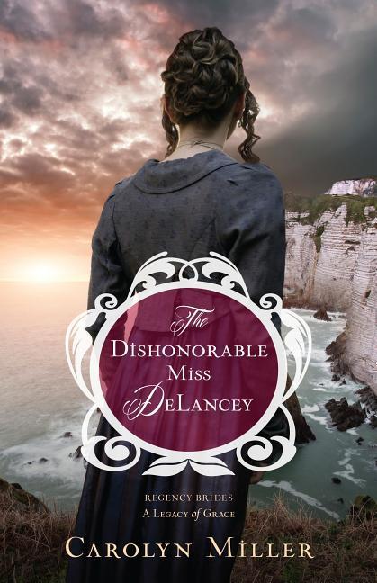 Vorderes Coverbild The Dishonorable Miss DeLancey