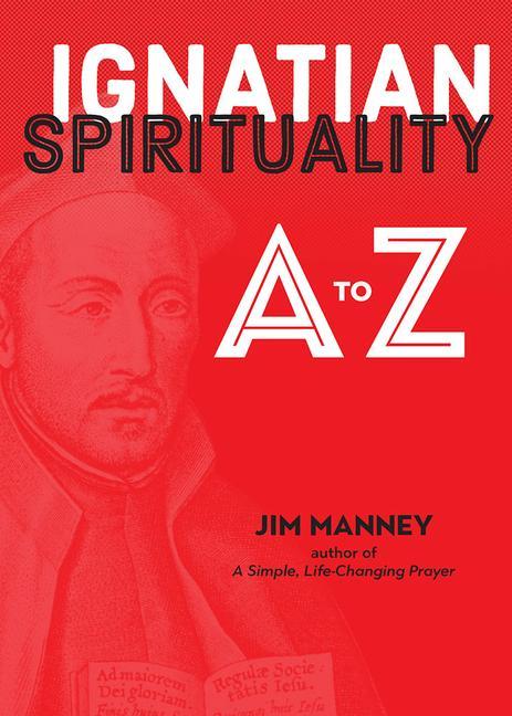 Vorderes Coverbild Ignatian Spirituality A to Z