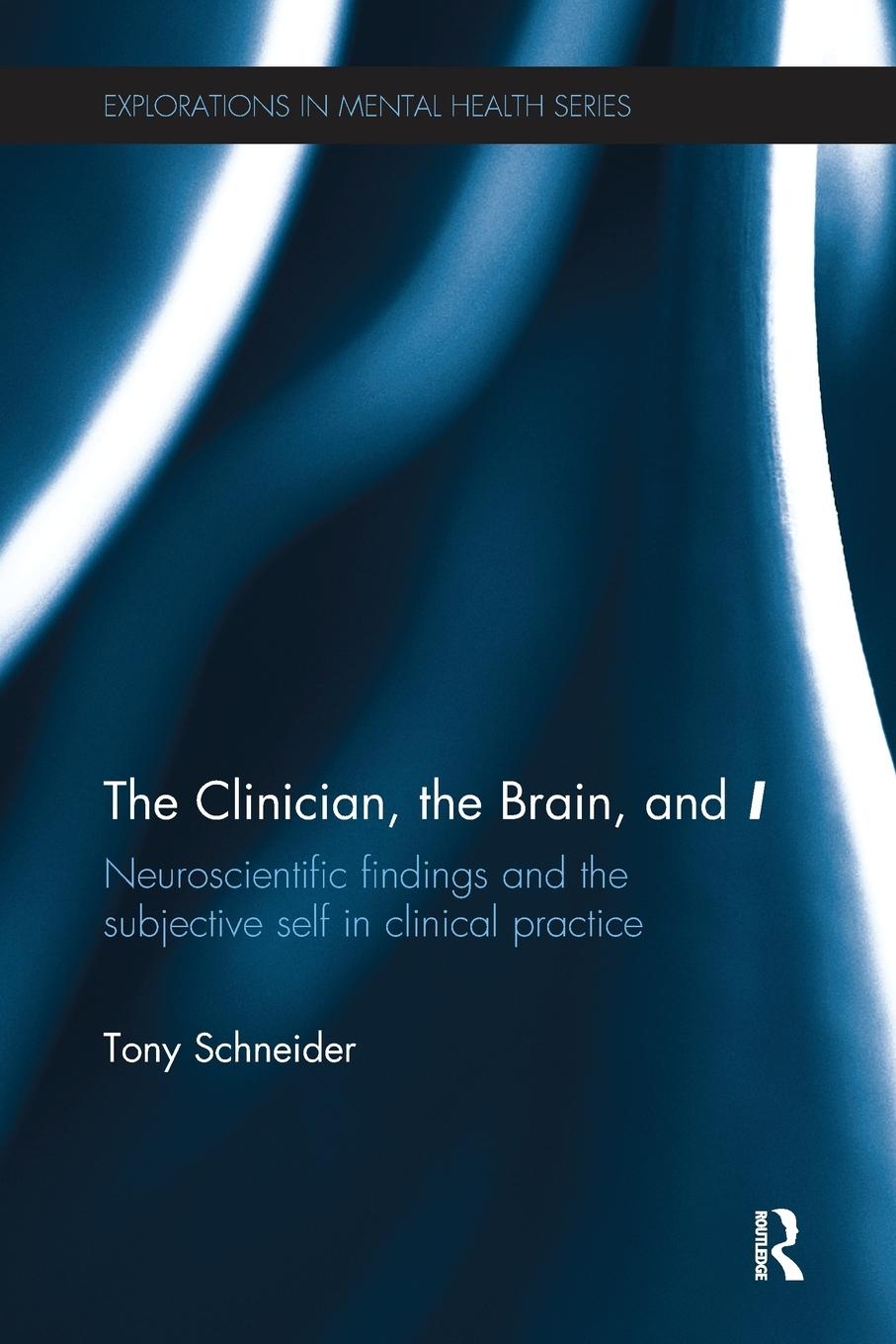 Vorderes Coverbild The Clinician, the Brain, and 'I'