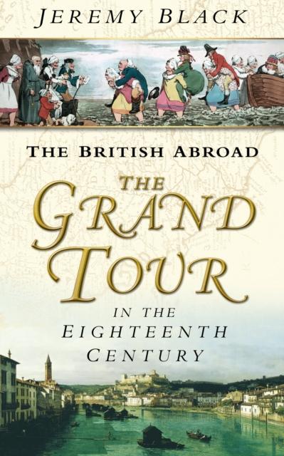 Vorderes Coverbild The Grand Tour in the Eighteenth Century