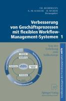 Vorderes Coverbild Verbesserung von Geschäftsprozessen mit flexiblen Workflow-Management-Systemen 1