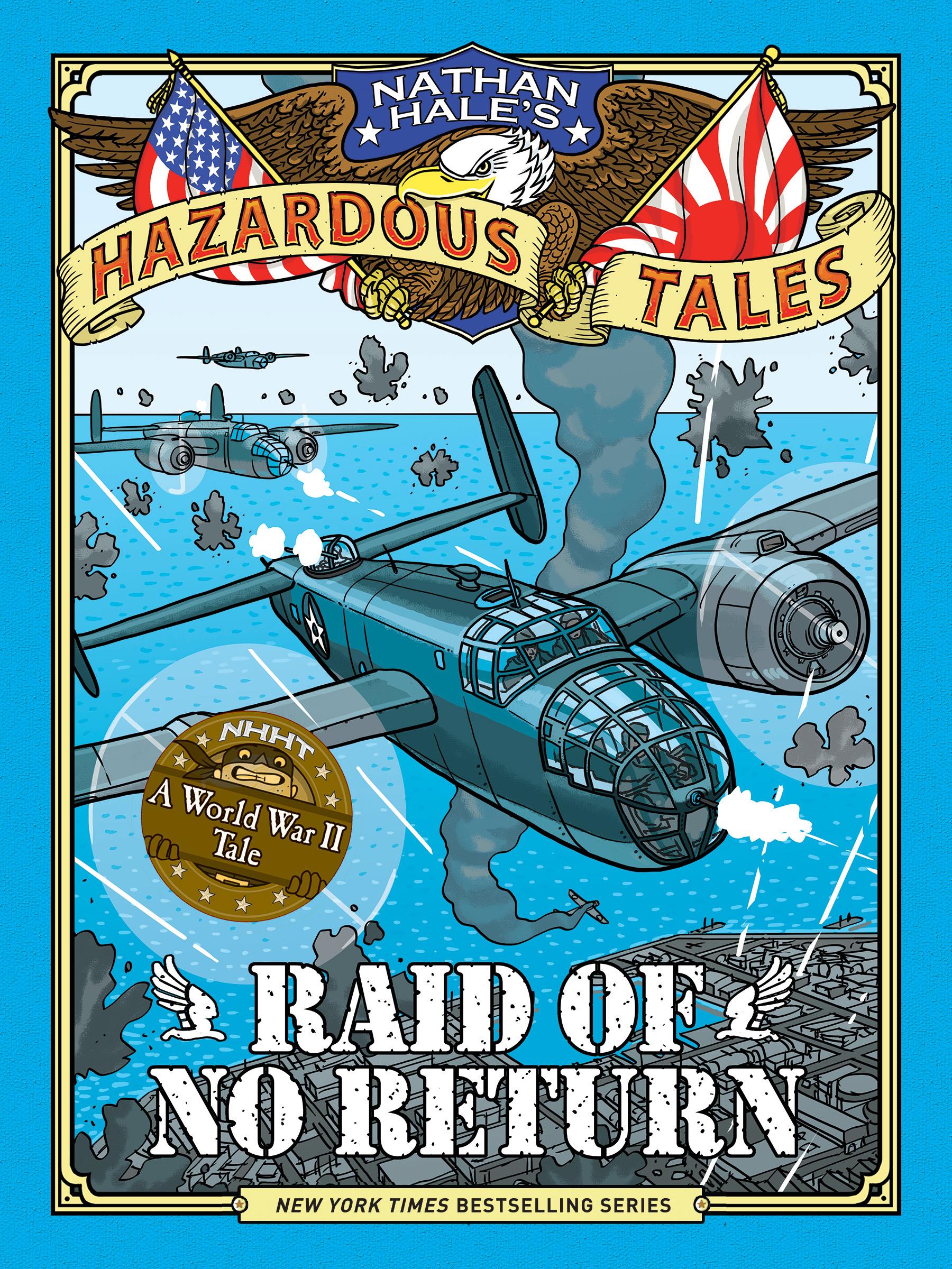 Vorderes Coverbild Raid of No Return (Nathan Hale's Hazardous Tales #7)