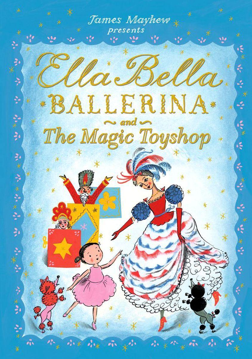 Vorderes Coverbild Ella Bella Ballerina and the Magic Toyshop