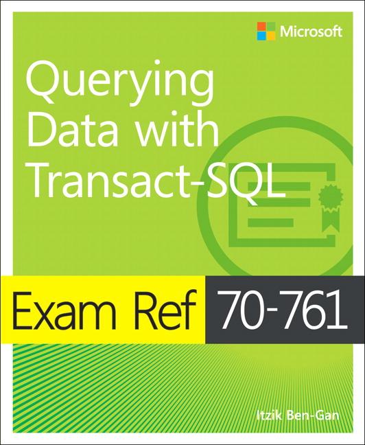 Vorderes Coverbild Exam Ref 70-761 Querying Data with Transact-SQL