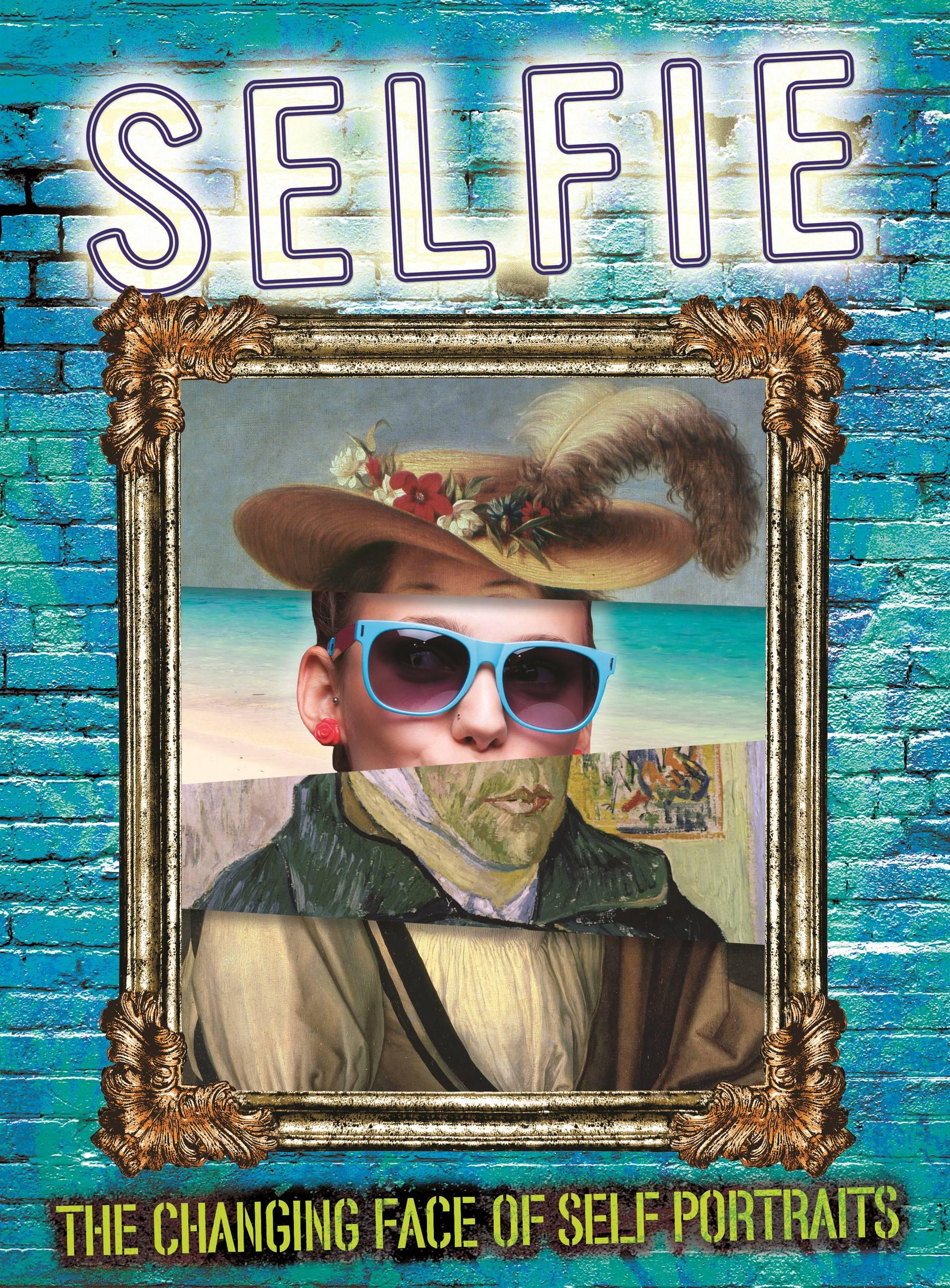 Vorderes Coverbild Selfie: The Changing Face of Self Portraits