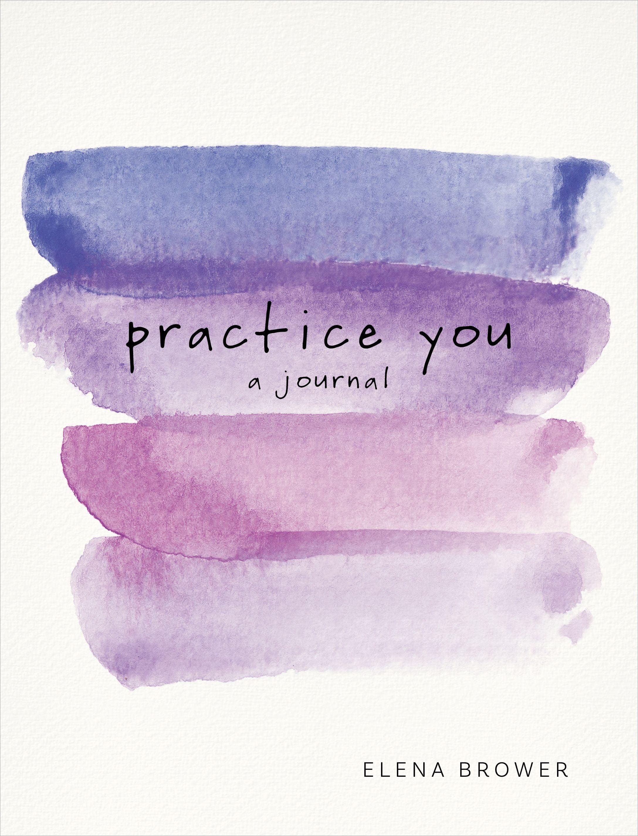 Vorderes Coverbild Practice You: A Journal