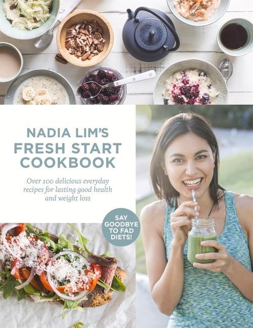 Vorderes Coverbild Nadia Lim's Fresh Start Cookbook