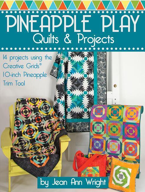 Vorderes Coverbild Pineapple Play Quilts & Projects