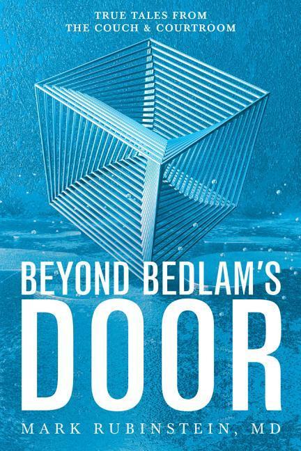 Vorderes Coverbild Beyond Bedlam's Door: True Tales from the Couch and Courtroom